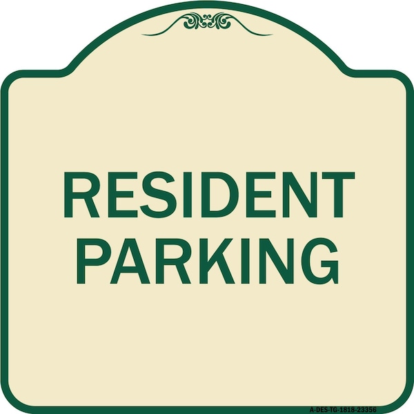 Parking Resident Parking Heavy-Gauge Aluminum Architectural Sign, 18" x 18", TG-1818-23356